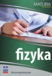 Fizyka Matura 2012 Arkusze egzaminacyjne