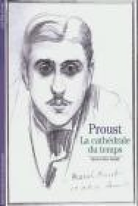 Marcel Proust La Cathedrale du Temps (381)