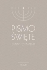 Pismo Święte Stary Testament T.1 Opracowanie zbiorowe