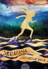 Serafina i rozdzielone serce. Tom 3 Robert Beatty