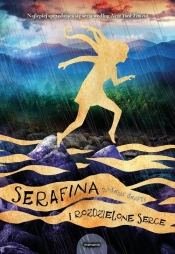 Serafina i rozdzielone serce. Tom 3 - Robert Beatty