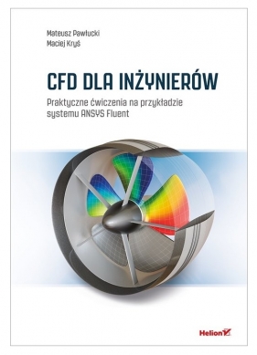 CFD dla inżynierów - Mateusz Pawłucki, Maciej Kryś