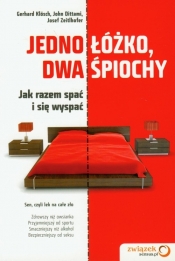 Jedno łóżko, dwa śpiochy Jak razem spać i się wyspać