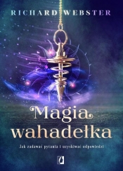 Magia wahadełka. - Richard Webster