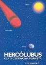 Hercólubus czyli czerwona planeta