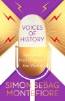 Voices of History Speeches that changed the world Montefiore Simon Sebag