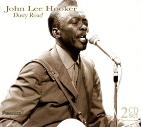 Dusty road - John Lee Hooker