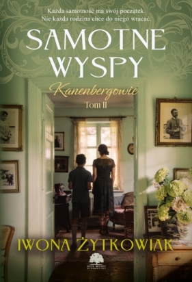 Kanenbergowie. Tom 2. Samotne wyspy - Iwona Żytkowiak