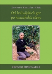Od boliwijskich gór po kazachskie stepy - Zbigniew Kotliński