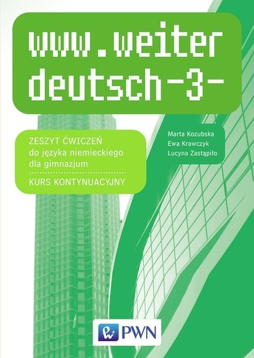 www.weiter_deutsch-3 Zeszyt ćwiczeń do języka niemieckiego Kurs kontynuacyjny