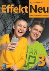 Effekt Neu. Język niemiecki. Podręcznik. Liceum i technikum. Część 3
