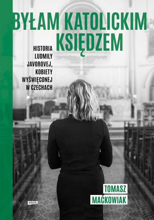 Byłam katolickim księdzem. Historia Ludmiły Javorovej, kobiety wyświęconej w Czechach