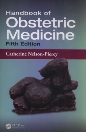 Handbook of Obstetric Medicine - Catherine Nelson-Piercy