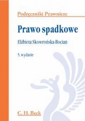 Prawo spadkowe - Skowrońska Bocian Elżbieta