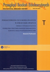 Przegląd Badań Edukacyjnych 28a Pomiar pośredni cech modelowanych w strukturze opozycji Formuły integracji danych