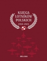 Księga lotników polskich 1918-2021 praca zbiorowa