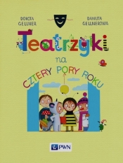 Teatrzyki na cztery pory roku - Danuta Gellnerowa
