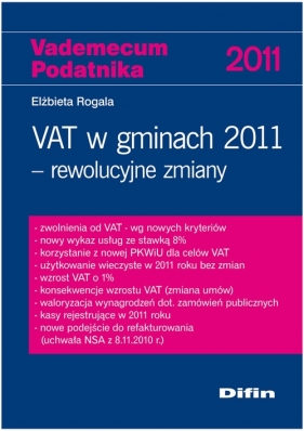 VAT w gminach 2011 rewolucyjne zmiany - Rogala Elżbieta
