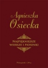 Najpiękniejsze wiersze i piosenki Osiecka Agnieszka