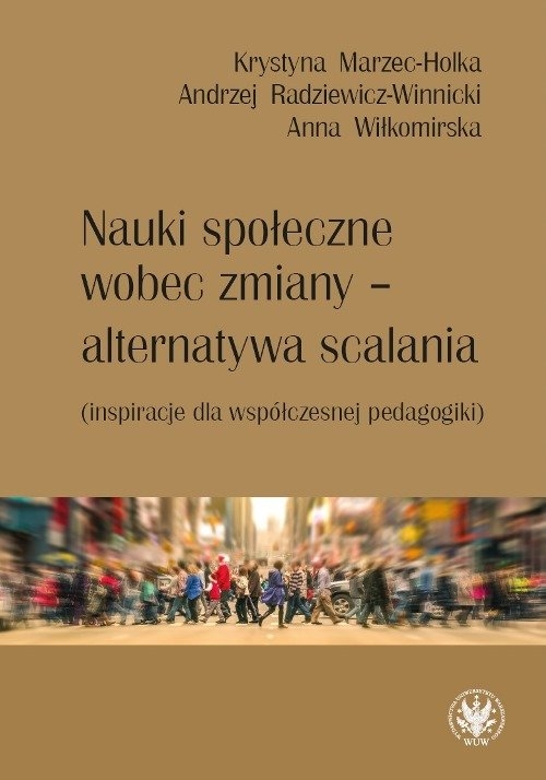 Nauki społeczne wobec zmiany - alternatywa scalania