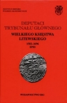 Deputaci Trybunału Głównego Wielkiego Księstwa Litewskiego 1582 - 1696