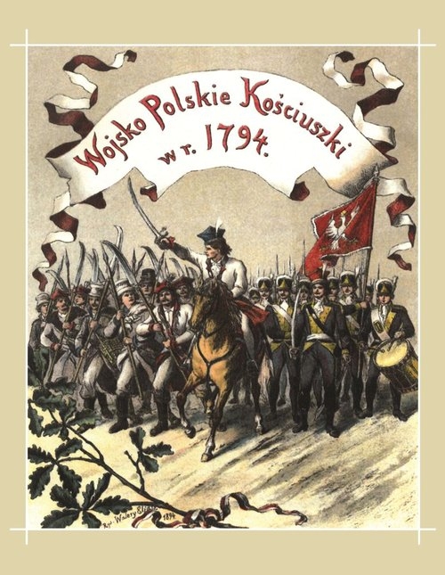 Wojsko polskie Kościuszki w roku 1794