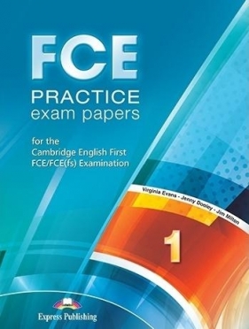 FCE Practice Exam Papers 1 SB + DigiBook - Virginia Evans, Jenny Dooley, James Milton