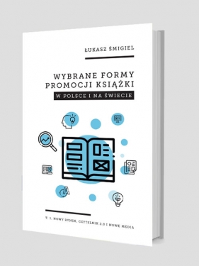 Wybrane formy promocji książki w Polsce i na świecie - Śmigiel Łukasz