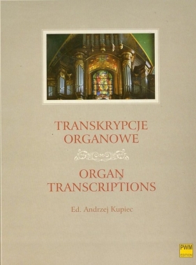Transkrypcje organowe - Andrzej Kupiec