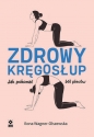 Zdrowy kręgosłup - Ilona Wagner-Olszewska