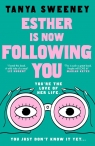 Esther is Now Following You Tanya Sweeney