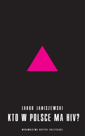 Kto w Polsce ma HIV - Janiszewski Jakub