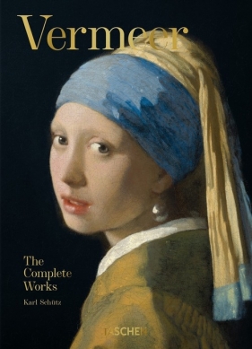 Vermeer. The Complete Works - Karl Schütz