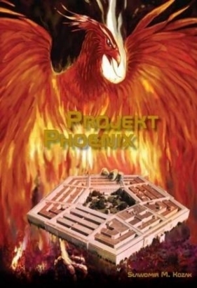 Projekt Phoenix - Kozak Sławomir M.