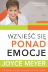 Wznieść się ponad emocje Joyce Meyer