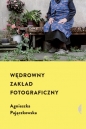 Wędrowny zakład fotograficzny - Agnieszka Pajączkowska