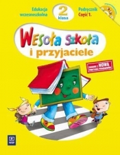 Wesoła szkoła i przyjaciele 2 Podręcznik Część 1