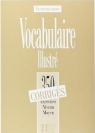 350 exercices de vocabulaire illustre. Poziom średni. Odpowiedzi  Watcyn-Jones Peter, Prouillac Francis