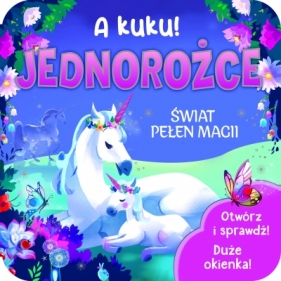 A kuku! Jednorożce - Sara Gianassi, Jaye Garnett