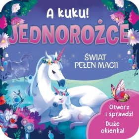 A kuku! Jednorożce - Sara Gianassi, Jaye Garnett