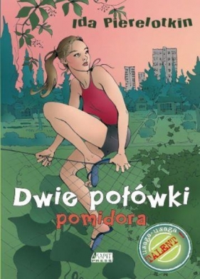 Dwie połówki pomidora - Pierelotkin Ida