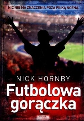 Futbolowa gorączka - Hornby Nick