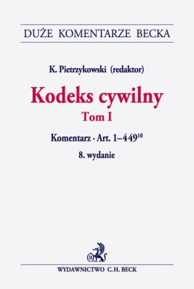 Kodeks cywilny Tom 1 Komentarz do art. 1-449 - <br />