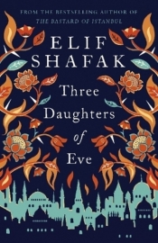 Three Daughters of Eve - Shafak Elif