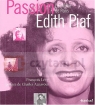 François Lévy. Passion Edith Piaf: La Môme de Paris