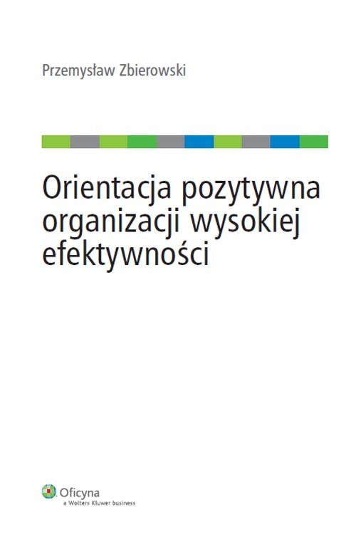 Orientacja pozytywna organizacji wysokiej efektywności