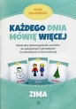 Każdego dnia mówię więcej Zima - Olga Kłodnicka