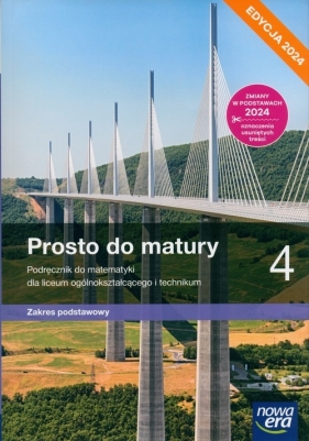 Prosto do matury 4. Matematyka. Zakres podstawowy. Edycja 2024 - Krzysztof Belka, Maciej Antek