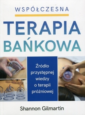 Współczesna terapia bańkowa - Shannon Gilmartin