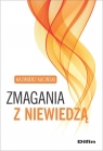  Zmagania z niewiedzą